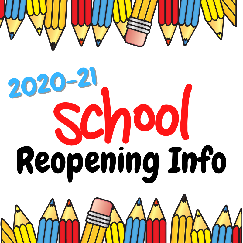 Reopening of Schools 2020 - 2021