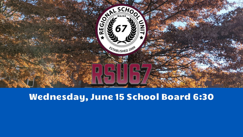 Wednesday, June 15 School Board Meeting 6:30   https://vimeo.com/event/1986153